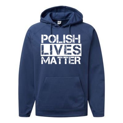 Funny Polish Lives Matter Poland Pride Gift Performance Fleece Hoodie