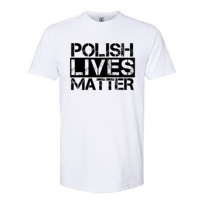 Funny Polish Lives Matter Poland Pride Gift Softstyle CVC T-Shirt