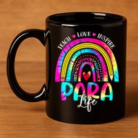 Funny Para Life Teacher Rainbow Tie Dye First Day Of School 11oz C Handle Ceramic Mug