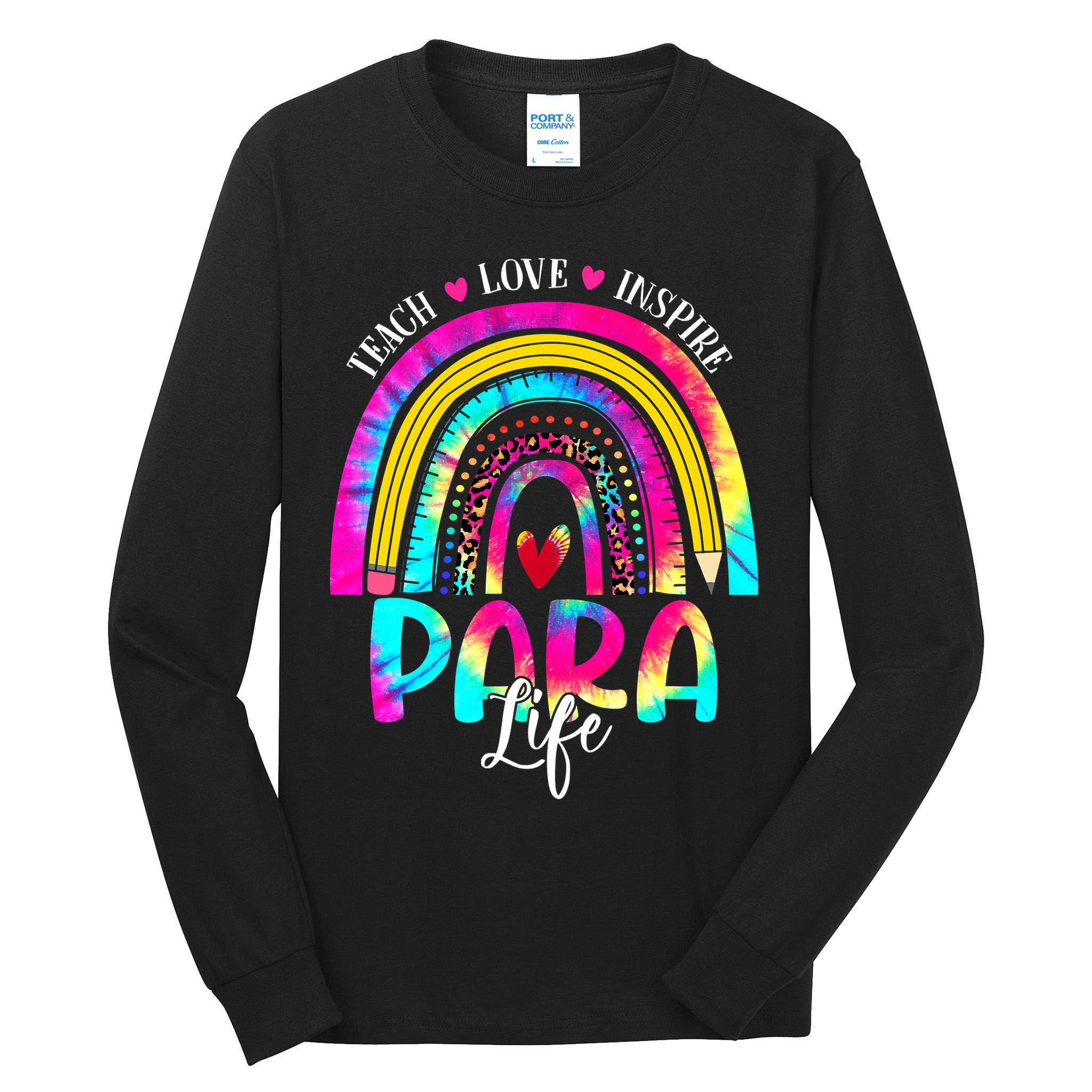 Funny Para Life Teacher Rainbow Tie Dye First Day Of School Tall Long Sleeve T-Shirt