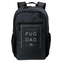 Funny Pug Lover Dog Dad Tee Minimalist Pug Dog Lover Daily Commute Backpack