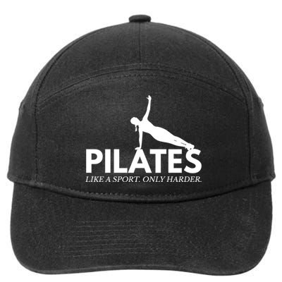 Funny Pilates Like A Sport Only Harder Great Gift 7-Panel Snapback Hat
