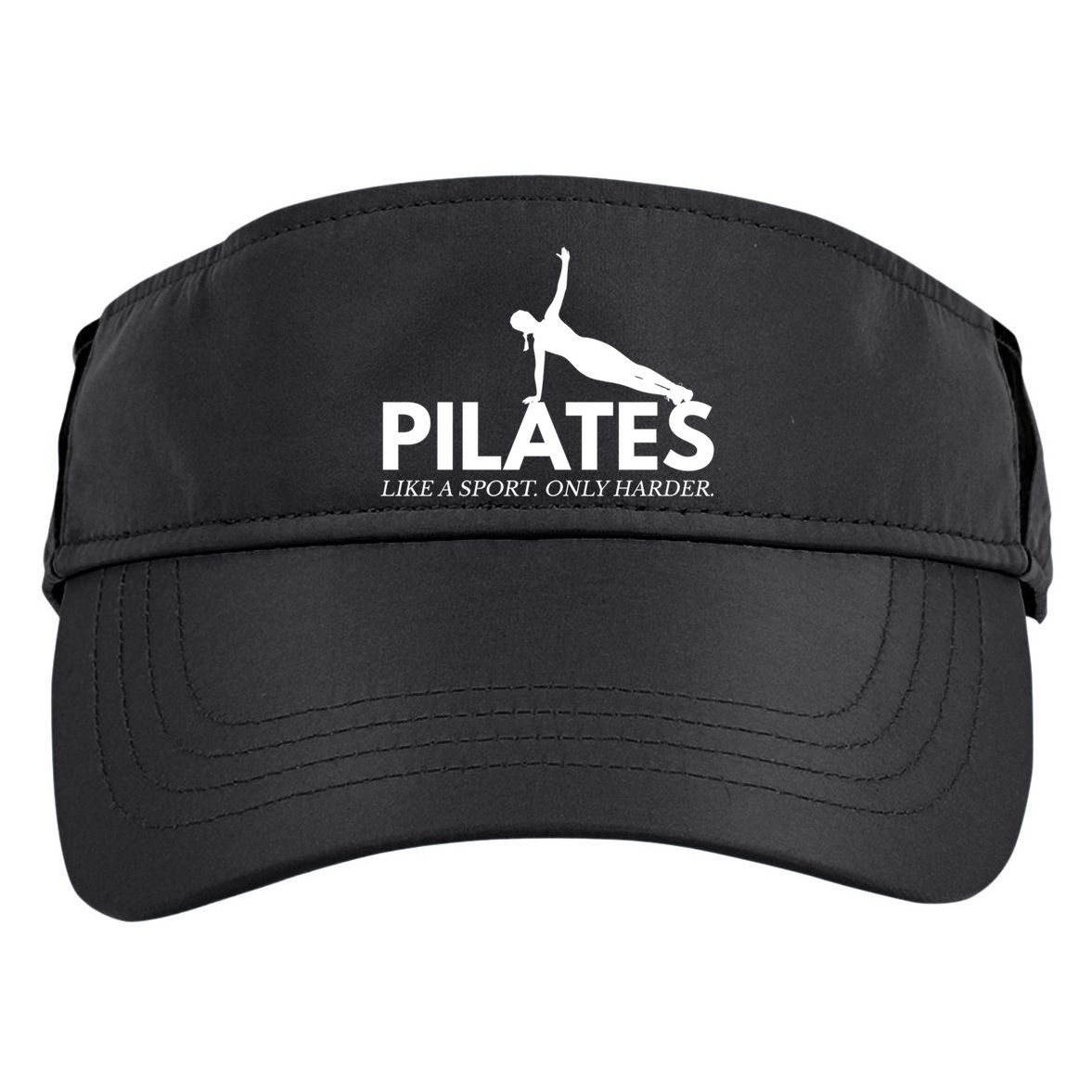 Funny Pilates Like A Sport Only Harder Great Gift Adult Drive Performance Visor