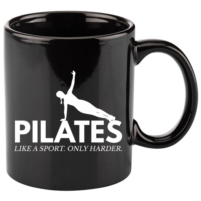 Funny Pilates Like A Sport Only Harder Great Gift 11oz C Handle Ceramic Mug
