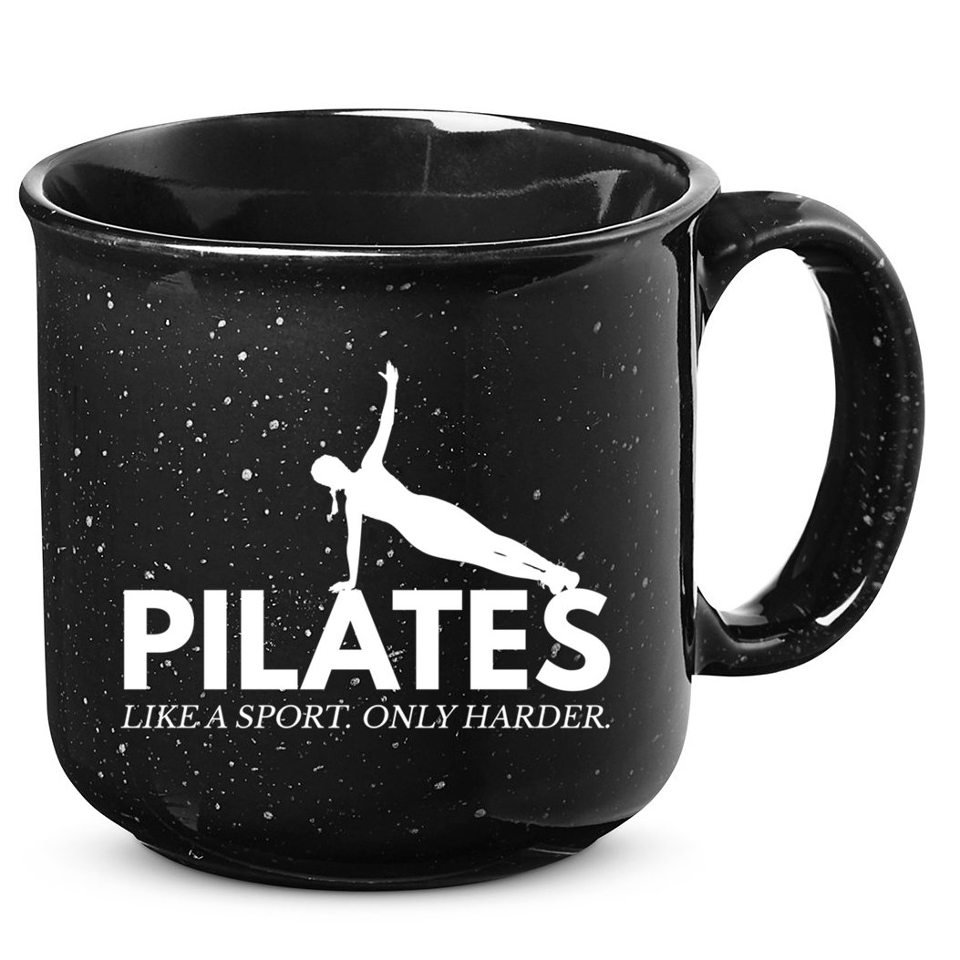 Funny Pilates Like A Sport Only Harder Great Gift 15oz Campfire Ceramic Mug