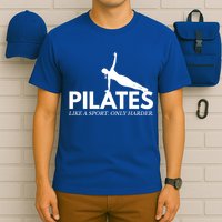 Funny Pilates Like A Sport Only Harder Great Gift T-Shirt