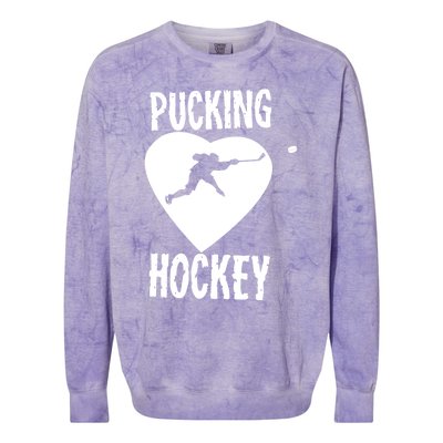 Funny Pucking Love Hockey Adult Novelty Player Fan Gift Colorblast Crewneck Sweatshirt