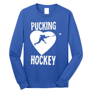 Funny Pucking Love Hockey Adult Novelty Player Fan Gift Long Sleeve Shirt