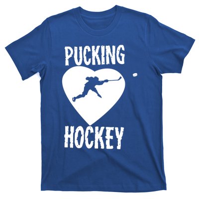 Funny Pucking Love Hockey Adult Novelty Player Fan Gift T-Shirt