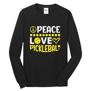 Funny Peace Love Pickleball Sport Gift Tall Long Sleeve T-Shirt