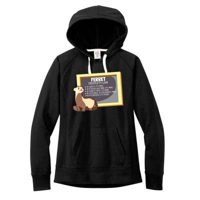 Ferret Property Laws Five Statements Ferret Lovers Funny Women's Fleece Hoodie