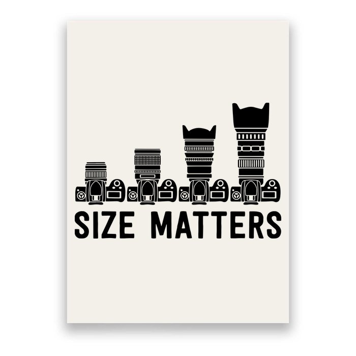 Funny Photography Lens Size Matters Poster