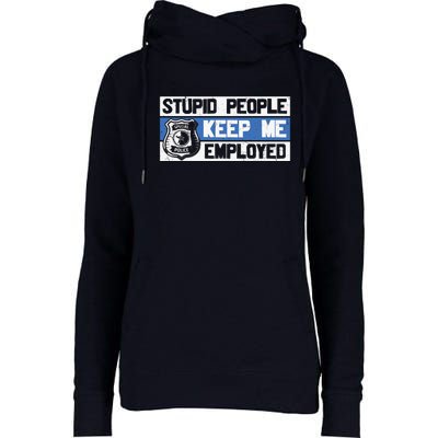 Funny Police Law Enforcement Womens Funnel Neck Pullover Hood