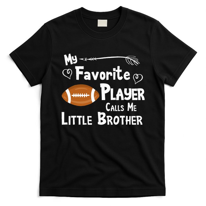 Favorite Player Little Brother Football T-Shirt