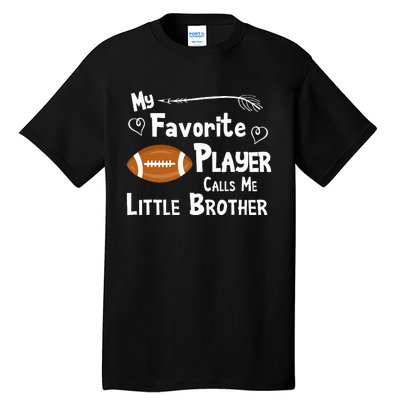 Favorite Player Little Brother Football Tall T-Shirt