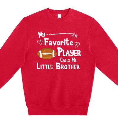 Favorite Player Little Brother Football Premium Crewneck Sweatshirt