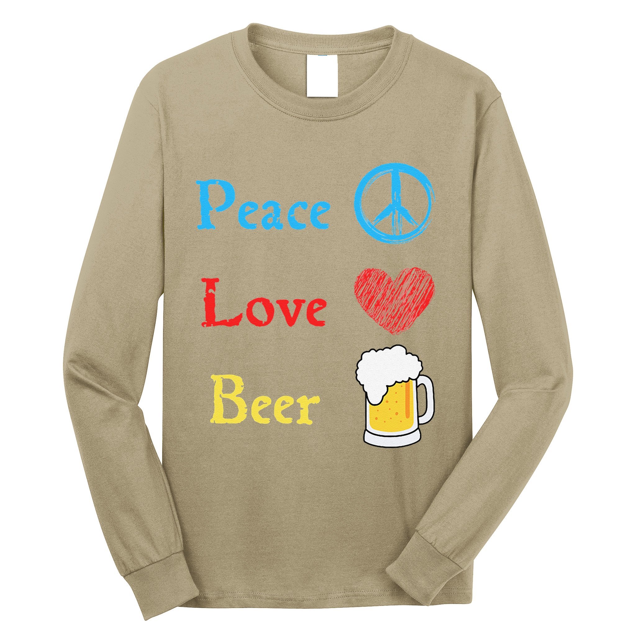 Funny Peace Love Beer Long Sleeve Shirt