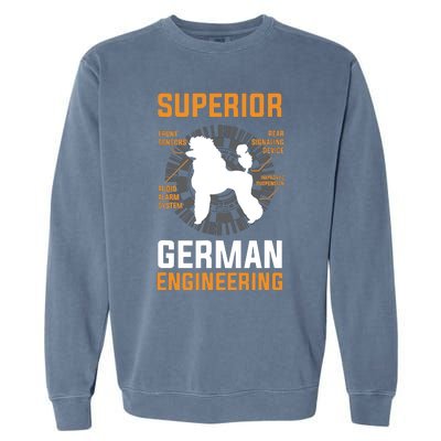 Funny Poodle Lover Tees Superior German Engineering Garment-Dyed Sweatshirt