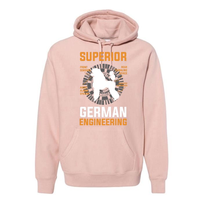 Funny Poodle Lover Tees Superior German Engineering Premium Hoodie