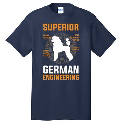 Funny Poodle Lover Tees Superior German Engineering Tall T-Shirt