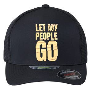 Funny Passover Let My People Go Jewish Seder Family Flexfit Unipanel Trucker Cap