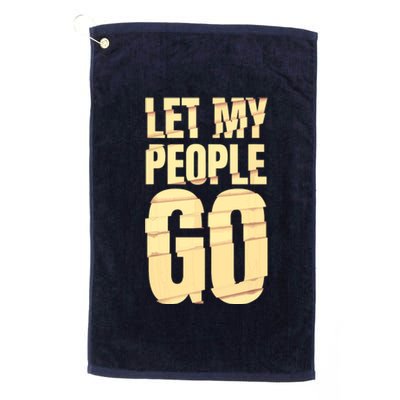 Funny Passover Let My People Go Jewish Seder Family Platinum Collection Golf Towel