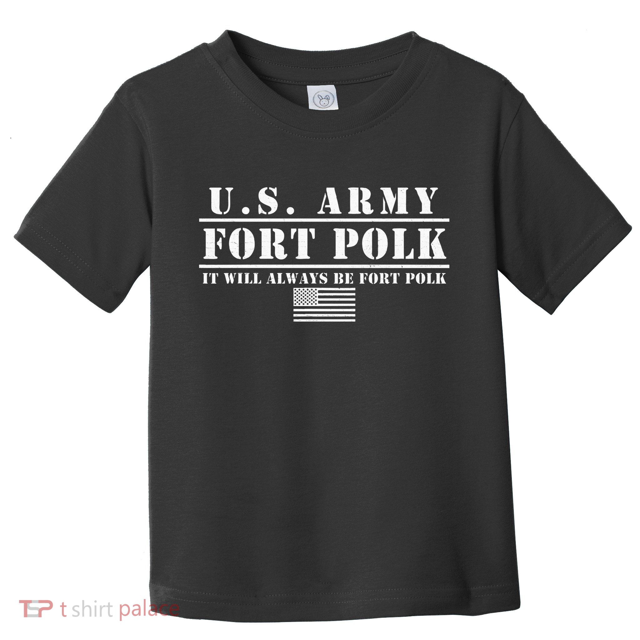 Fort Polk Louisiana Tigerland It Will Always Be Ft. Polk Toddler T-Shirt