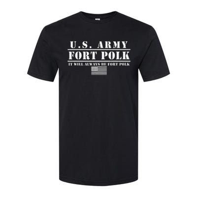 Fort Polk Louisiana Tigerland It Will Always Be Ft. Polk Softstyle CVC T-Shirt