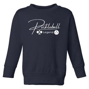 Funny Pickleball Legend Player Toddler Sweatshirt