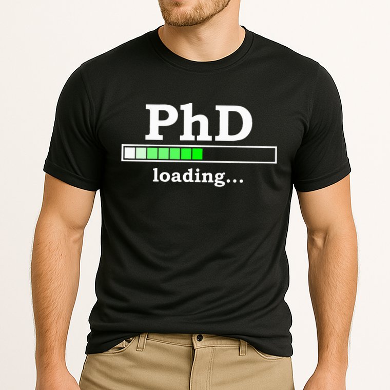Future Phd Loading Funny Phinished Promotion Gift Cooling Performance Crew T-Shirt
