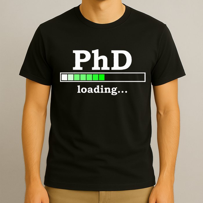 Future Phd Loading Funny Phinished Promotion Gift T-Shirt