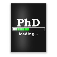 Future Phd Loading Funny Phinished Promotion Gift Poster
