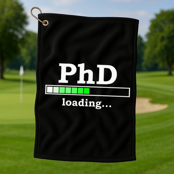 Future Phd Loading Funny Phinished Promotion Gift Golf Towel