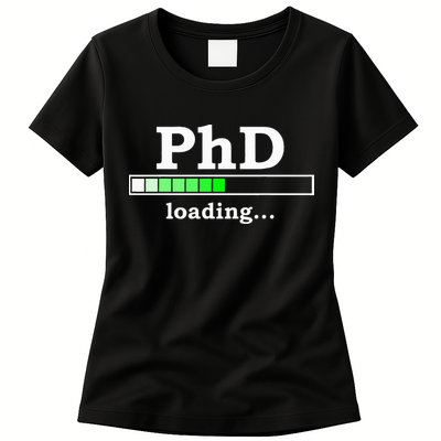 Future Phd Loading Funny Phinished Promotion Gift Womens T-Shirt