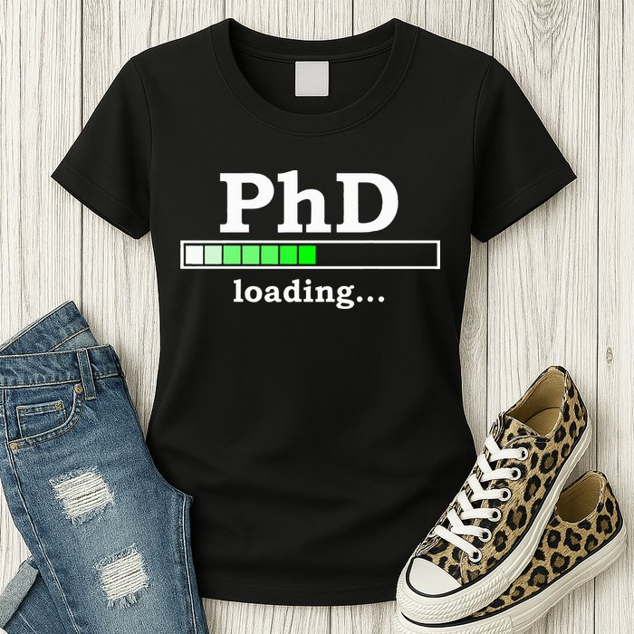 Future Phd Loading Funny Phinished Promotion Gift Womens T-Shirt