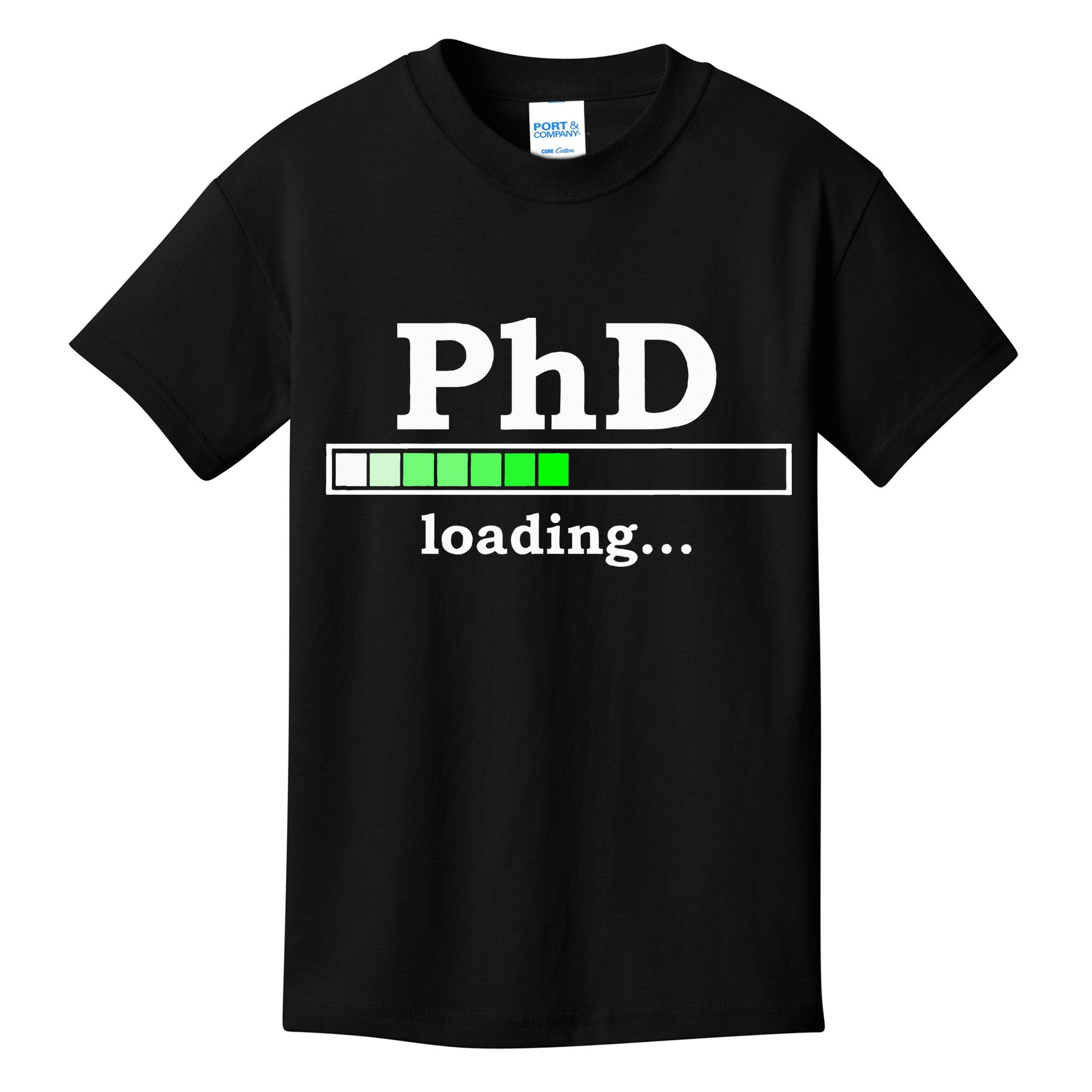 Future Phd Loading Funny Phinished Promotion Gift Kids T-Shirt