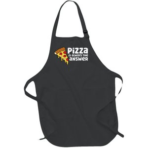 Funny Pizza Lover Pizza Is Always The Answer Full-Length Apron With Pockets