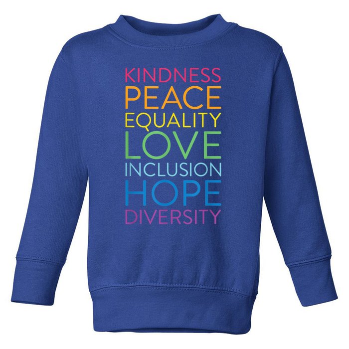 Funny Peace Love Inclusion Equality Diversity Human Rights Gift Toddler Sweatshirt