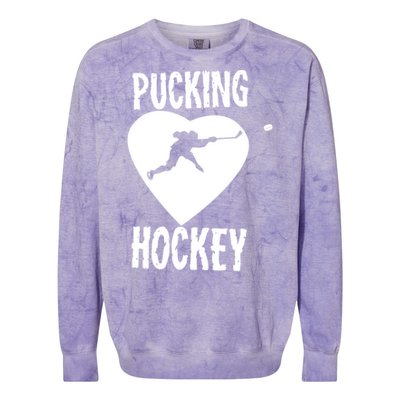 Funny Pucking Love Hockey Adult Novelty Player Fan Gift Colorblast Crewneck Sweatshirt