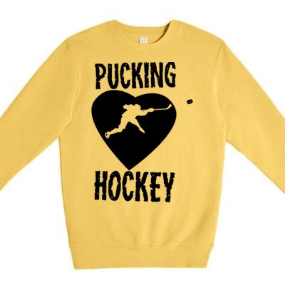 Funny Pucking Love Hockey Adult Novelty Player Fan Gift Premium Crewneck Sweatshirt