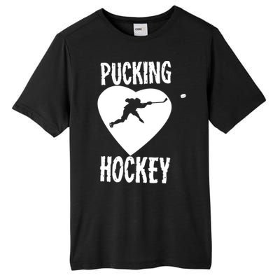 Funny Pucking Love Hockey Adult Novelty Player Fan Gift Tall Fusion ChromaSoft Performance T-Shirt