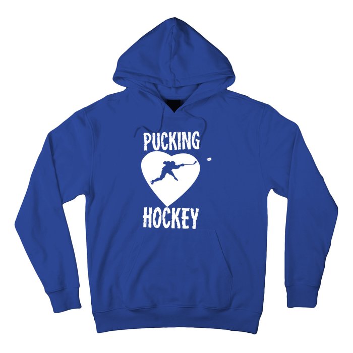 Funny Pucking Love Hockey Adult Novelty Player Fan Gift Hoodie