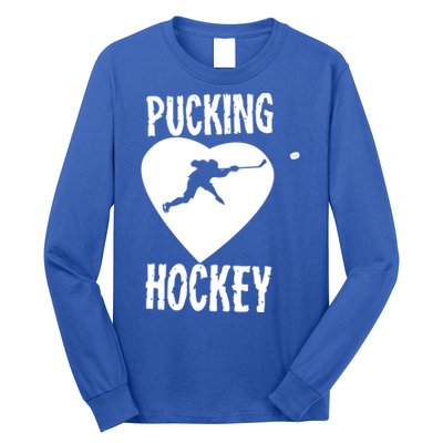 Funny Pucking Love Hockey Adult Novelty Player Fan Gift Long Sleeve Shirt