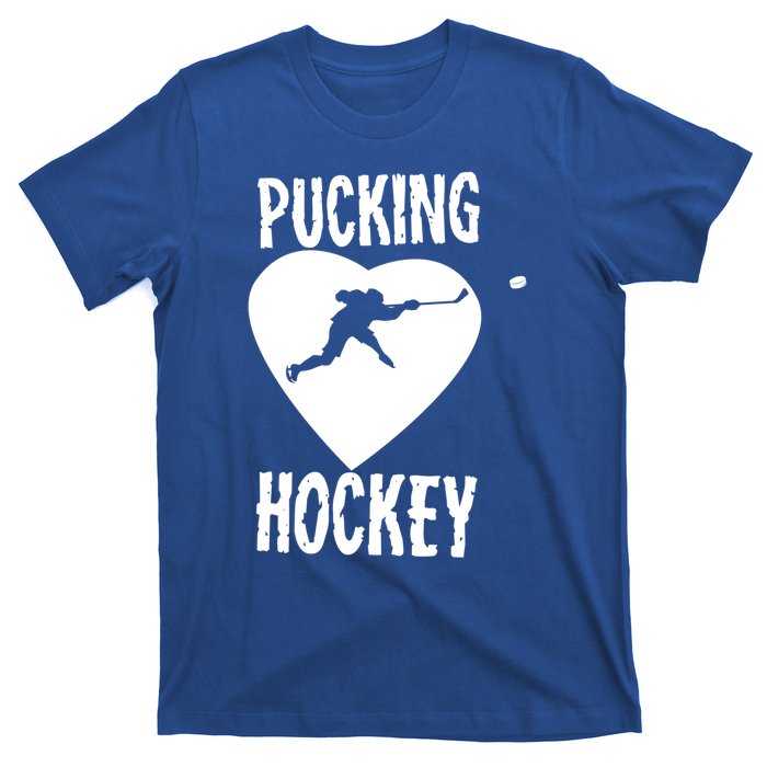 Funny Pucking Love Hockey Adult Novelty Player Fan Gift T-Shirt