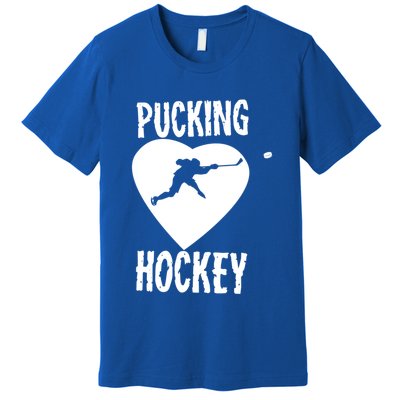 Funny Pucking Love Hockey Adult Novelty Player Fan Gift Premium T-Shirt