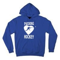 Funny Pucking Love Hockey Adult Novelty Player Fan Gift Tall Hoodie