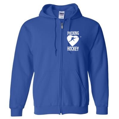 Funny Pucking Love Hockey Adult Novelty Player Fan Gift Full Zip Hoodie