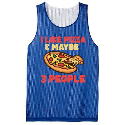 Funny Pizza Lover Gift Cool I Like Pizza And Maybe 3 People Gift Mesh Reversible Basketball Jersey Tank