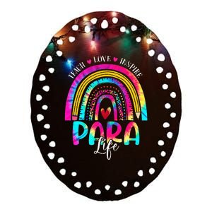 Funny Para Life Teacher Rainbow Tie Dye First Day Of School Ceramic Oval Ornament