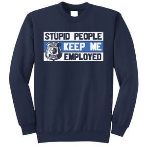 Funny Police Law Enforcement Sweatshirt